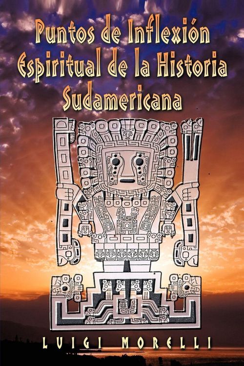 Produktbild: Puntos de Inflexion Espiritual de la Historia Sudamericana
