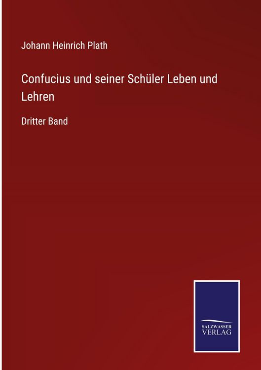 Produktbild: Confucius und seiner Sch&uuml;ler Leben und Lehren