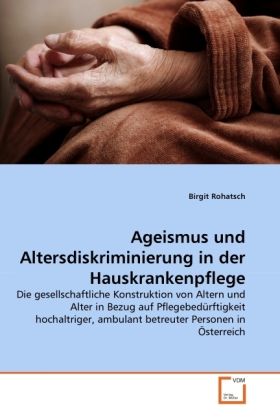 Produktbild: Rohatsch, B: Ageismus und Altersdiskriminierung in der Hausk