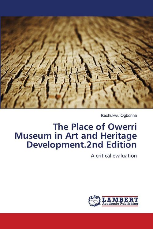 Produktbild: The Place of Owerri Museum in Art and Heritage Development.2nd Edition
