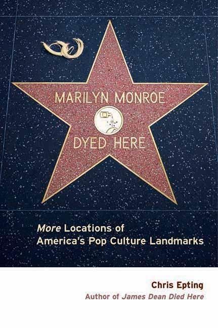 Produktbild: Marilyn Monroe Dyed Here: More Locations of America's Pop Culture Landmarks