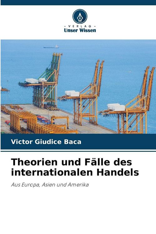 Produktbild: Theorien und F&auml;lle des internationalen Handels
