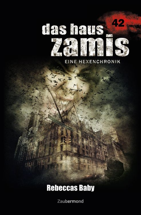 Bild vom Artikel Das Haus Zamis 42 - Rebeccas Baby vom Autor Michael M. Thurner