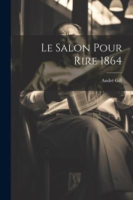 Produktbild: Le Salon Pour Rire 1864