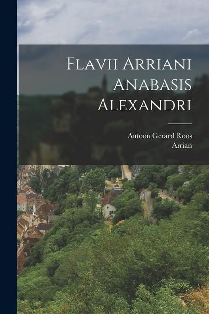 Produktbild: Flavii Arriani Anabasis Alexandri