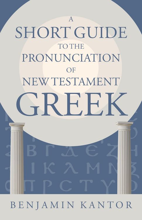 Produktbild: Short Guide to the Pronunciation of New Testament Greek