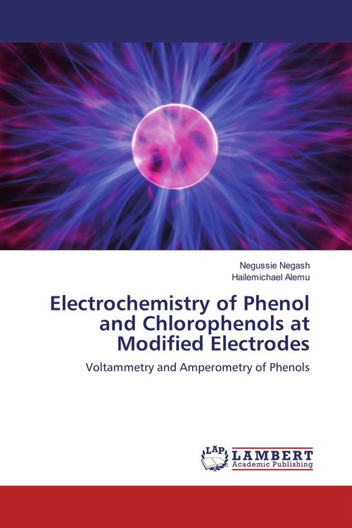 Produktbild: Electrochemistry of Phenol and Chlorophenols at Modified Electrodes