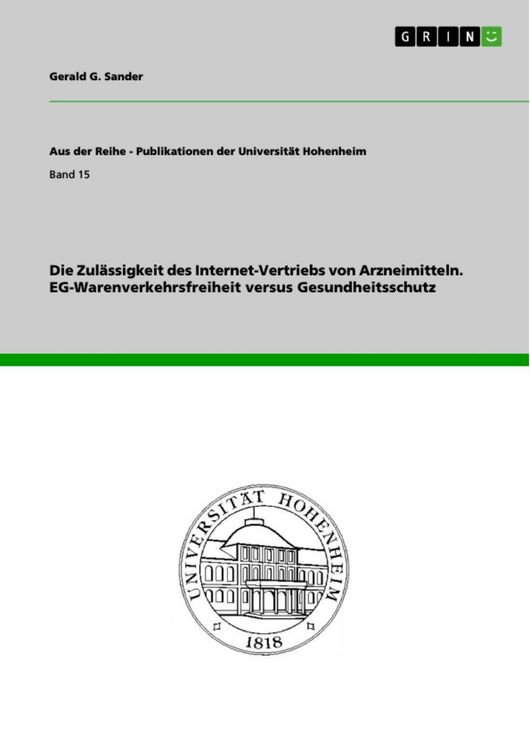Produktbild: Die Zul&auml;ssigkeit des Internet-Vertriebs von Arzneimitteln - EG-Warenverkehrsfreiheit versus Gesundheitsschutz