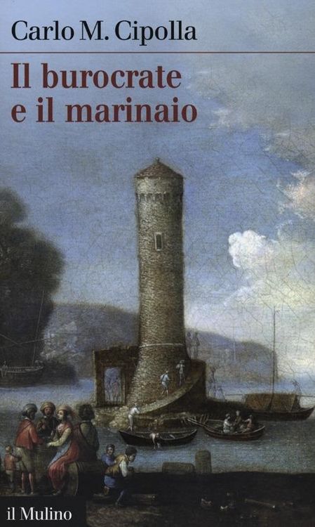 Produktbild: Il burocrate e il marinaio. La 'Sanit&agrave;' toscana e le tribolazioni degli inglesi a Livorno nel XVII secolo