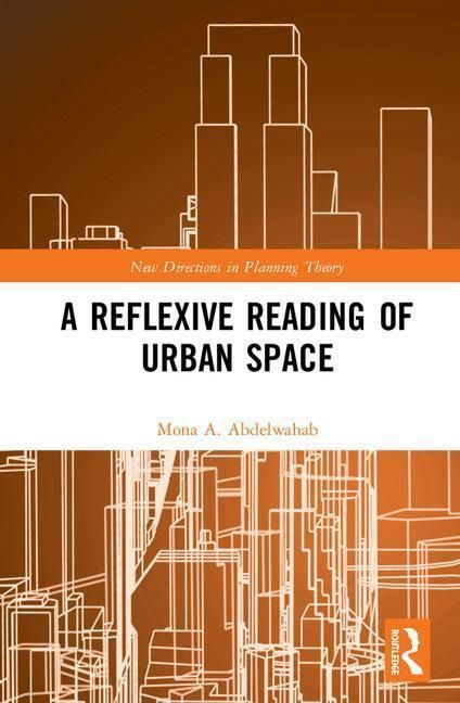 Produktbild: Abdelwahab, M: A Reflexive Reading of Urban Space