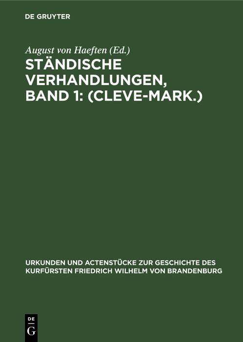 Produktbild: St&auml;ndische Verhandlungen, Band 1: (Cleve-Mark.)