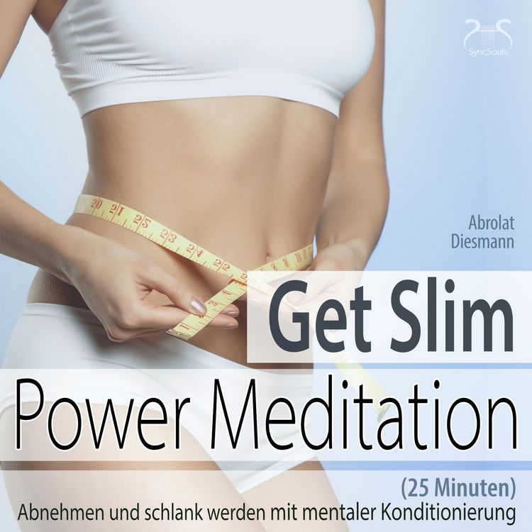 Produktbild: Get Slim Power Meditation: Abnehmen und schlank werden