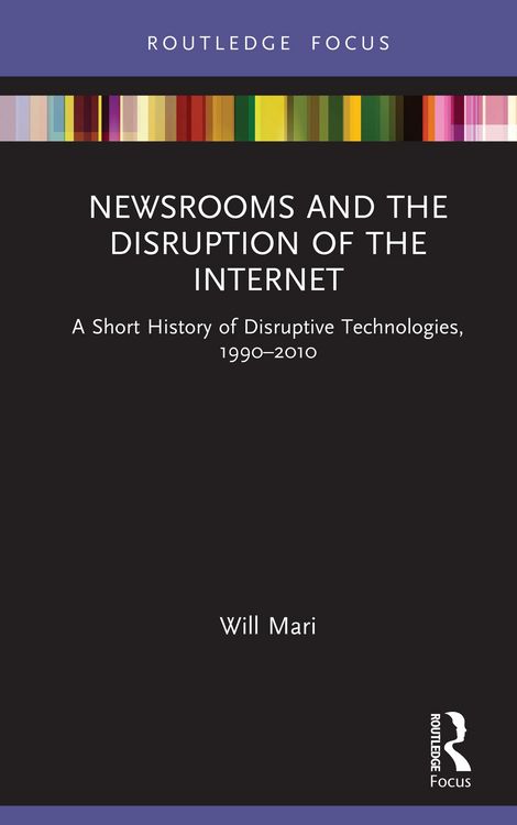 Produktbild: Newsrooms and the Disruption of the Internet