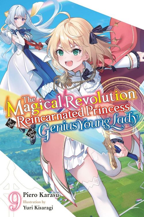 Produktbild: The Magical Revolution of the Reincarnated Princess and the Genius Young Lady, Vol. 9 (Novel)