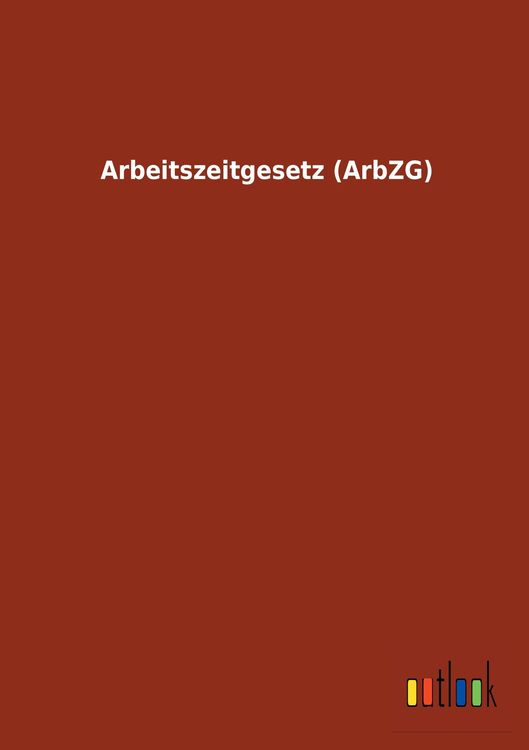 Produktbild: Arbeitszeitgesetz (ArbZG)