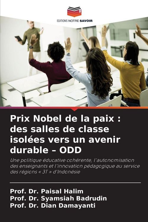 Produktbild: Prix Nobel de la paix : des salles de classe isol&eacute;es vers un avenir durable - ODD
