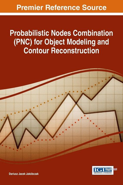 Produktbild: Probabilistic Nodes Combination (PNC) for Object Modeling and Contour Reconstruction