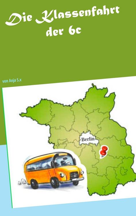 Produktbild: Die Klassenfahrt der 6c