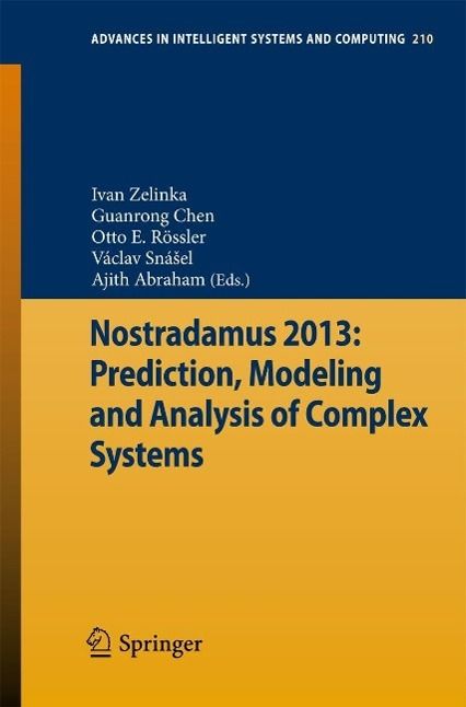 Produktbild: Nostradamus 2013: Prediction, Modeling and Analysis of Complex Systems