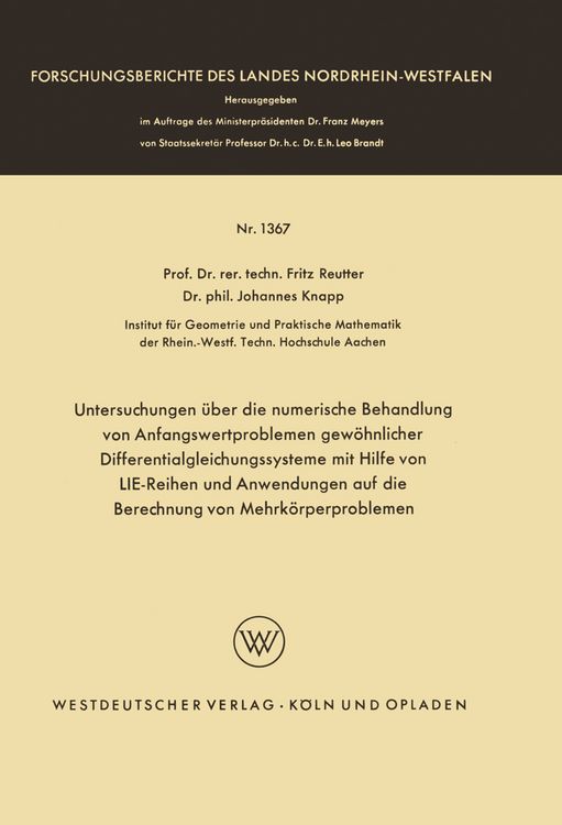Produktbild: Untersuchungen &uuml;ber die numerische Behandlung von Anfangswertproblemen gew&ouml;hnlicher Differentialgleichungssysteme mit Hilfe von LIE-Reihen und Anwendungen auf die Berechnung von Mehrk&ouml;rperproblemen