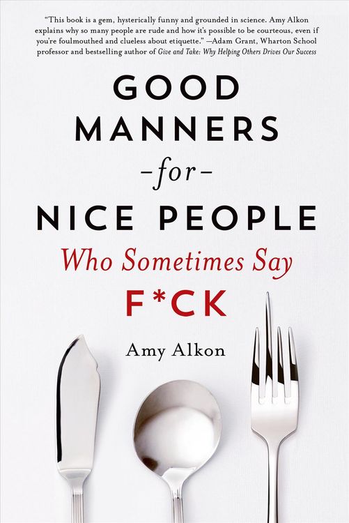 Produktbild: Good Manners for Nice People Who Sometimes Say F*ck
