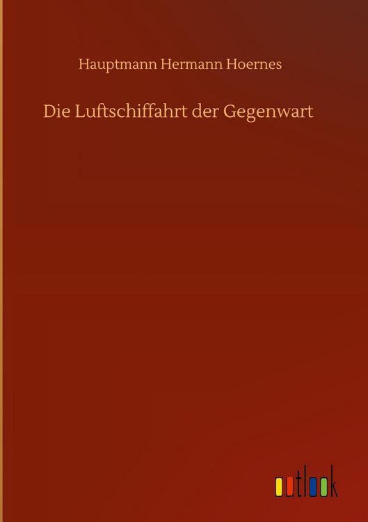 Produktbild: Die Luftschiffahrt der Gegenwart