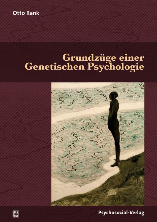 Bild vom Artikel Grundzüge einer Genetischen Psychologie vom Autor Otto Rank
