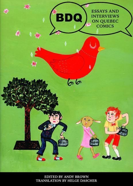 Produktbild: Bdq: Essays and Interviews on Quebec Comics