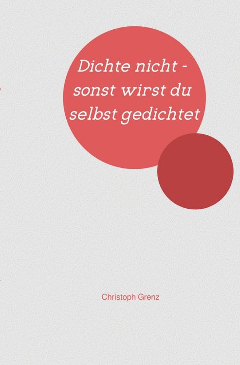 Produktbild: Dichte nicht - sonst wirst du selbst gedichtet