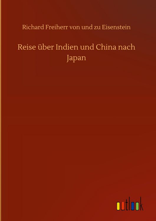 Produktbild: Reise &uuml;ber Indien und China nach Japan