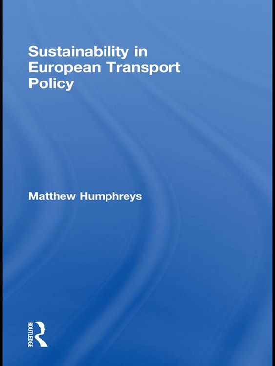 Produktbild: Sustainability in European Transport Policy