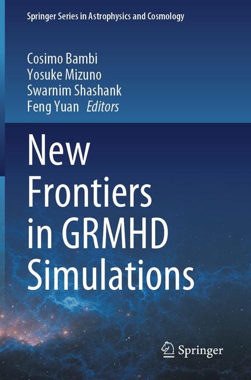Produktbild: New Frontiers in GRMHD Simulations
