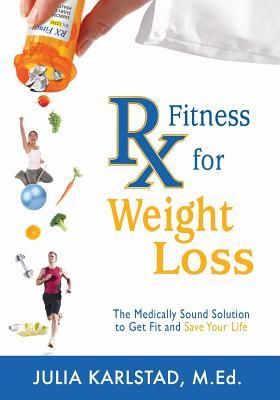 Produktbild: Rx Fitness for Weight Loss: The Medically Sound Solution to Get Fit and Save Your Life