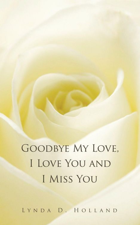 Produktbild: Goodbye My Love, I Love You and I Miss You
