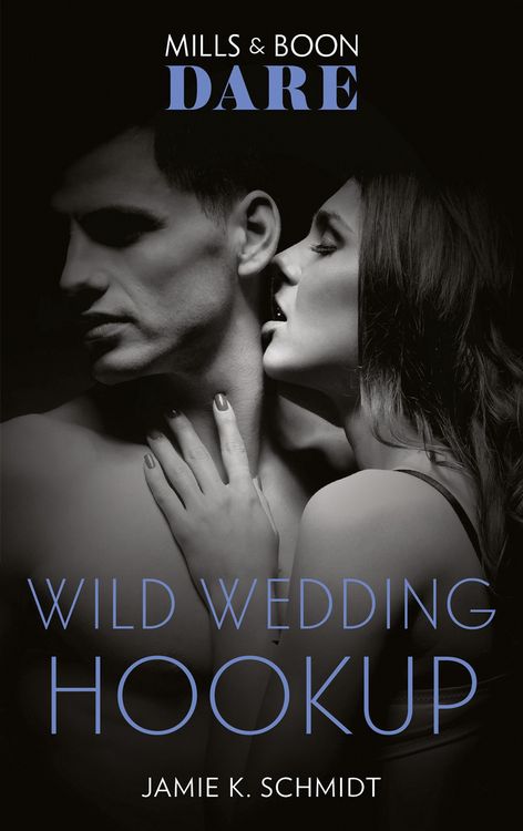 Produktbild: Wild Wedding Hookup (Mills & Boon Dare)