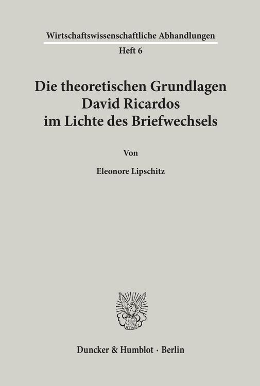 Produktbild: Die theoretischen Grundlagen David Ricardos im Lichte des Briefwechsels.