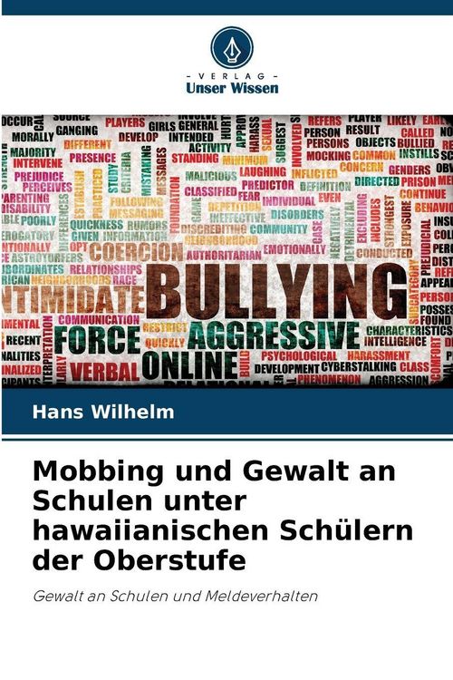 Produktbild: Mobbing und Gewalt an Schulen unter hawaiianischen Sch&uuml;lern der Oberstufe