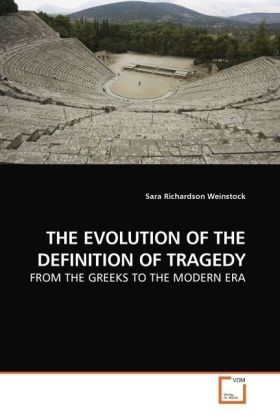 Produktbild: Weinstock, S: THE EVOLUTION OF THE DEFINITION OF TRAGEDY