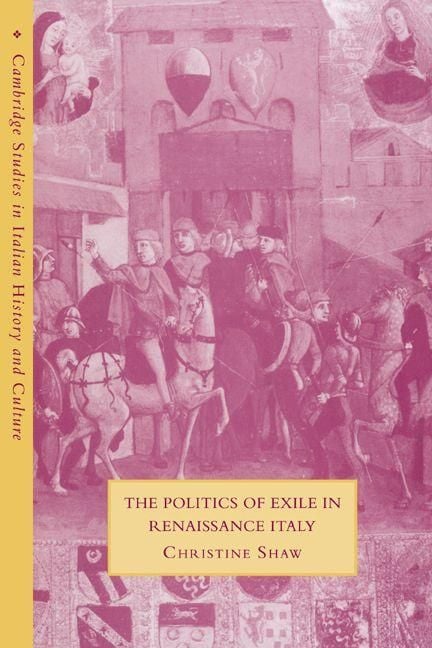 Produktbild: The Politics of Exile in Renaissance Italy