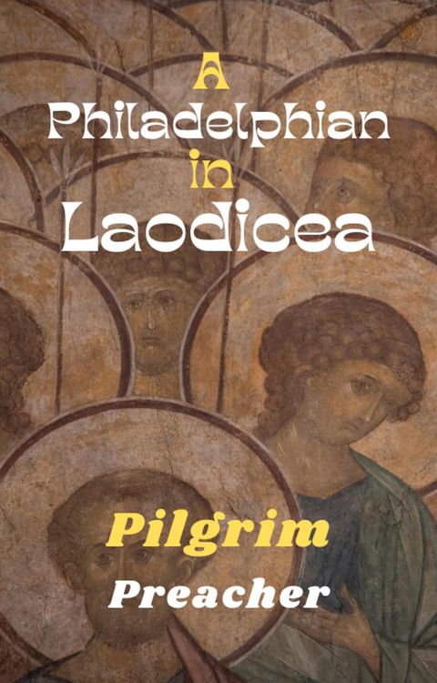 Produktbild: A Philadelphian in Laodicea (Revivalist Series, #2)