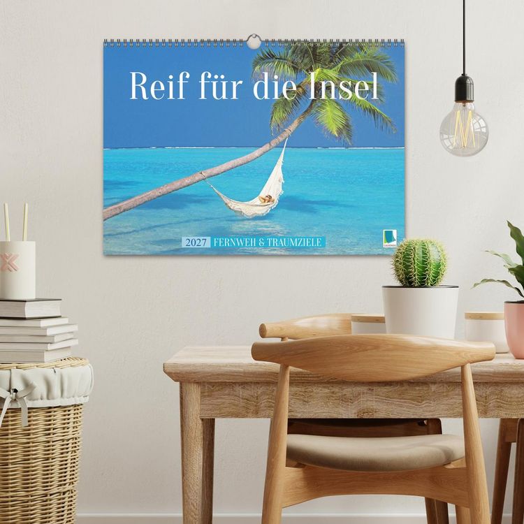 Produktbild: Reif f&uuml;r die Insel: Fernweh & Traumziele (Wandkalender 2027 DIN A3 quer), CALVENDO Monatskalender
