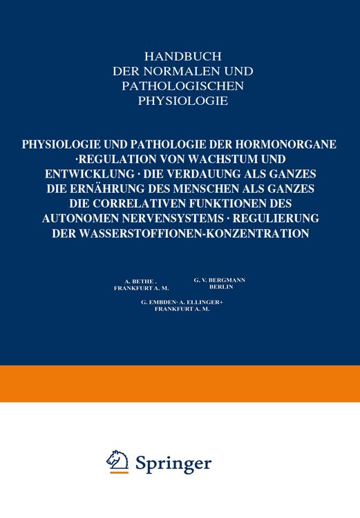 Produktbild: Physiologie und Pathologie der Hormonorgane; Regulation von Wachstum und Entwicklung; die Verdauung als Ganzes; die Ern&auml;hrung des Menschen als Ganzes;