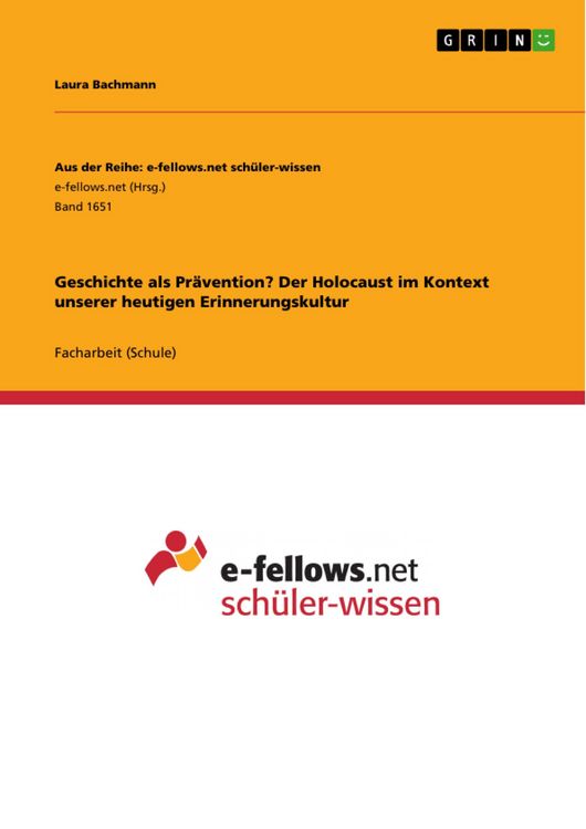Produktbild: Geschichte als Pr&auml;vention? Der Holocaust im Kontext unserer heutigen Erinnerungskultur
