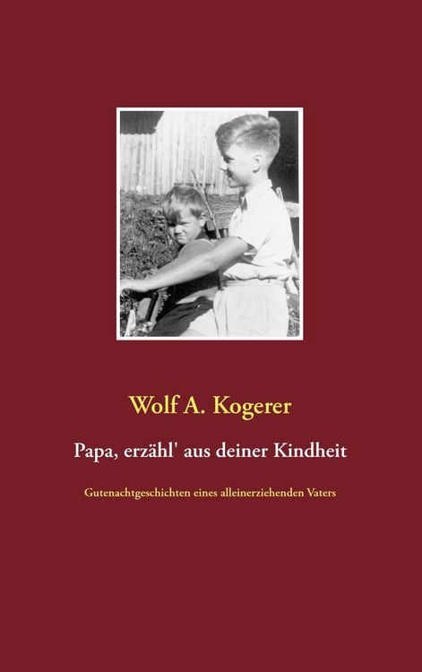 Produktbild: Papa, erz&auml;hl' aus deiner Kindheit