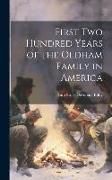 Produktbild: First Two Hundred Years of the Oldham Family in America