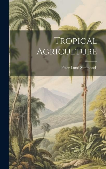 Produktbild: Tropical Agriculture