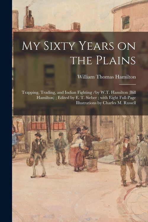 Produktbild: My Sixty Years on the Plains
