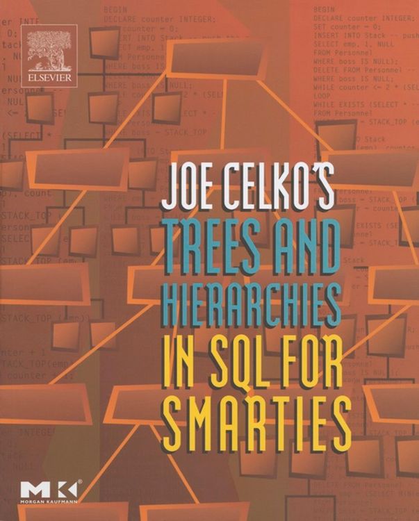 Produktbild: Joe Celko's Trees and Hierarchies in SQL for Smarties