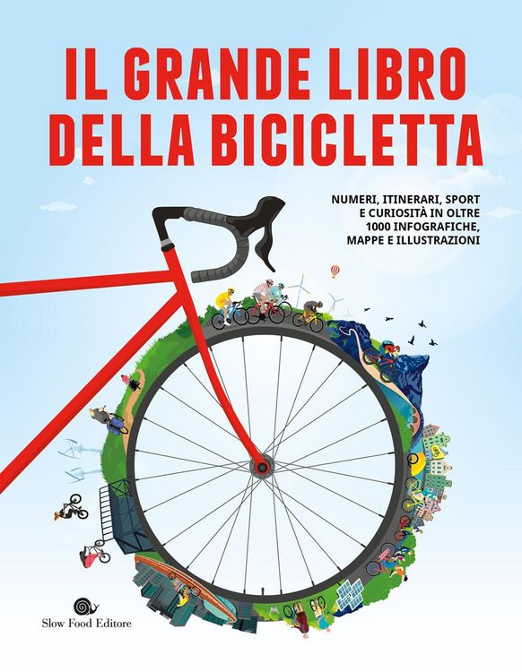 Produktbild: Il grande libro della bicicletta. Numeri, itinerari, sport e curiosit&agrave; in oltre 1000 infografiche, mappe e illustrazioni