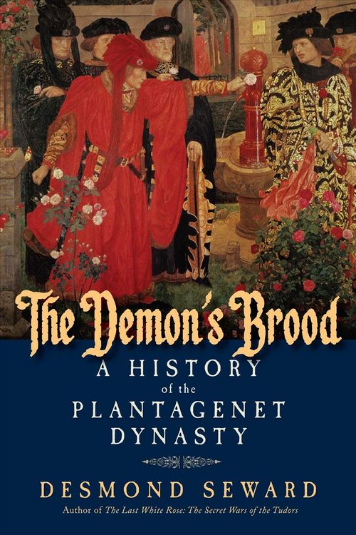 Produktbild: Seward, D: The Demon`s Brood - A History of the Plantagenet